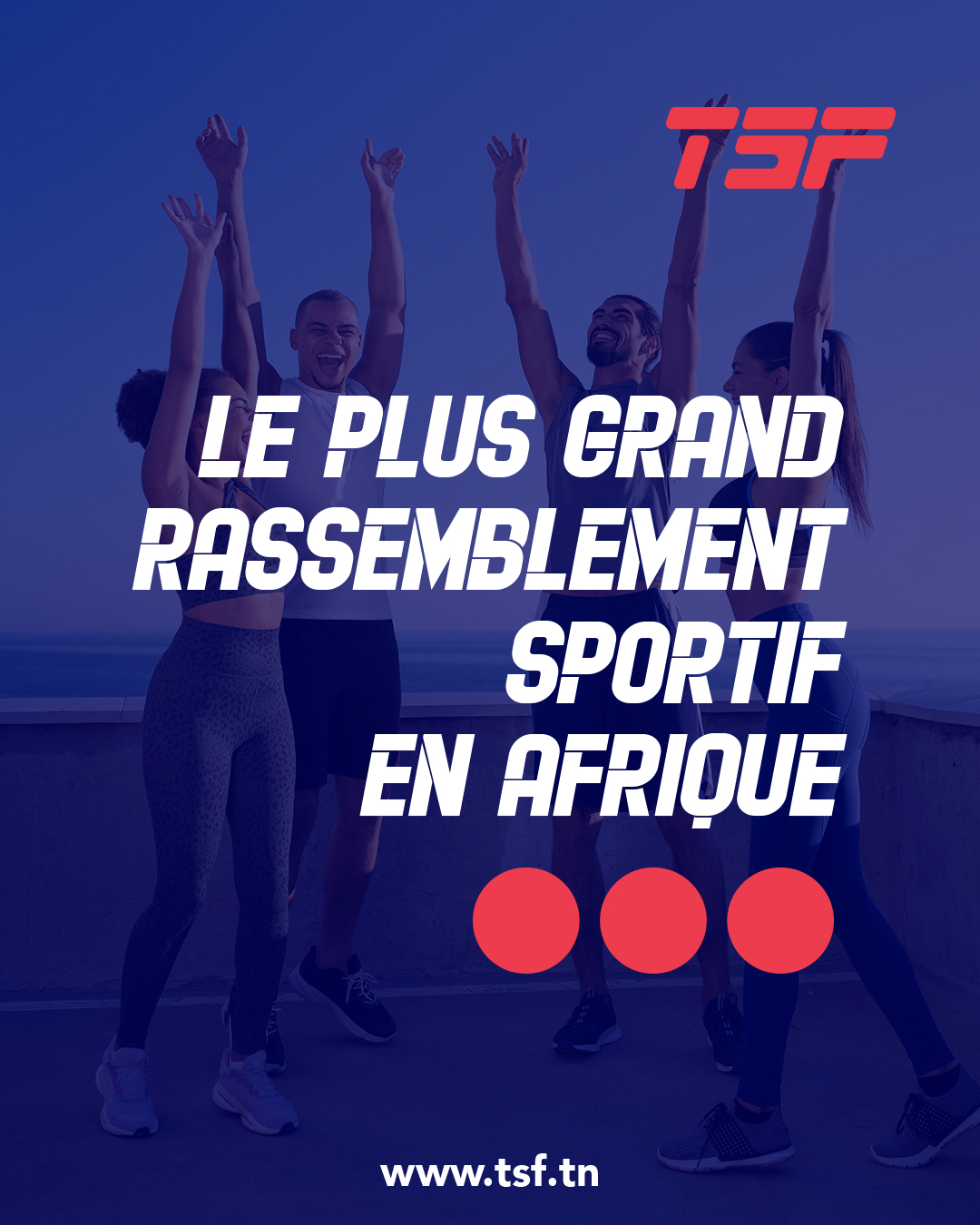 Lancement du Tunisia Sports Festival 2025, un événement sportif et  e-sportif d'envergure africaine