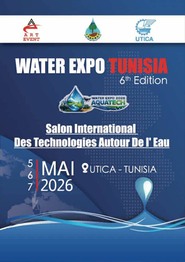 “تحت إشراف وزارة الفلاحة: WATER EXPO TUNISIA 6 حدث دولي يجمع الخبراء ويطرح حلولاً مبتكرة لمستقبل المياه”